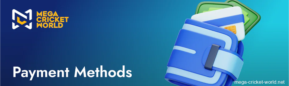 Mega Cricket World payment options fast